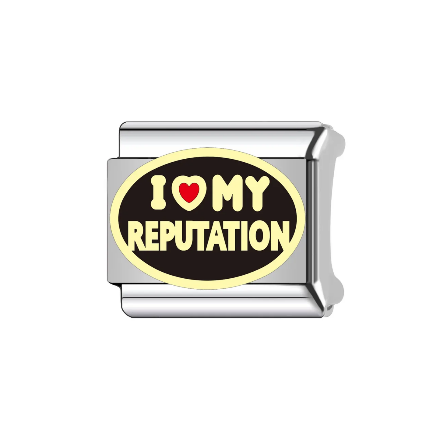 I Love My reputation Charm